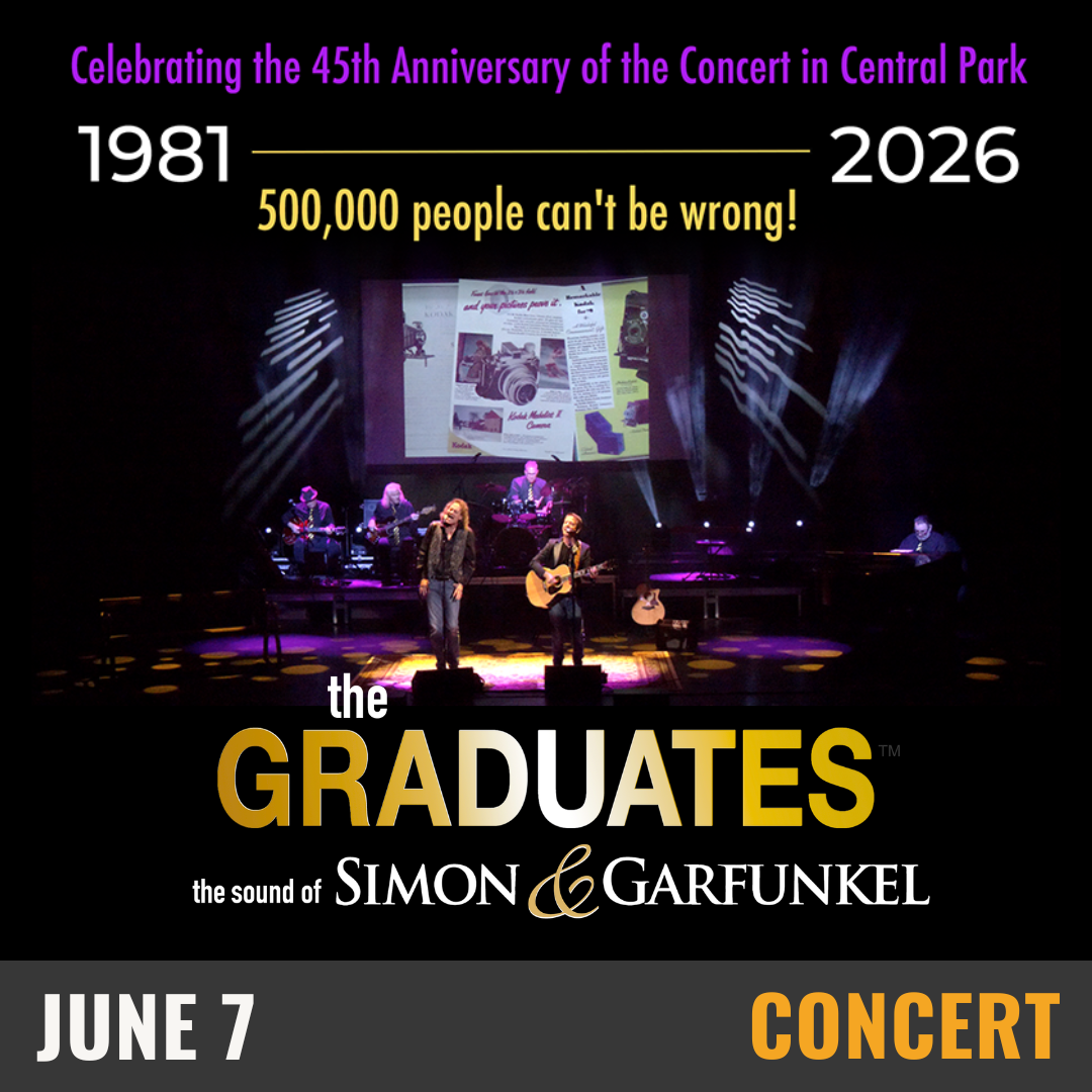  A 6-man band performing on stage with instruments (Guitars & Drums). The text reads Celebrating the 45th Anniversary (1981-2026) of the Concert in Central Park. 500,000 People can't be wrong! The Graduates the sound of Simon & Garfunkel. On June 7
