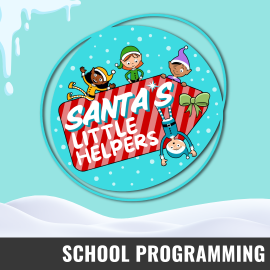 Promotional graphic for Santa’s Little Helpers. Text reads: “Santa’s Little Helpers”. Image shows a playful winter-themed illustration with three cartoon characters in festive outfits surrounding a red-and-white striped sign, set against a snowy landscape with icicles and layered circular borders. Event labeled as a School Programming.